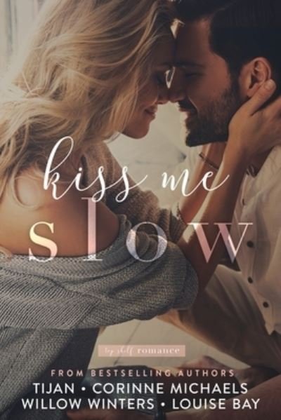 Cover for Tijan · Kiss Me Slow - Top Shelf Romance (Paperback Book) (2020)