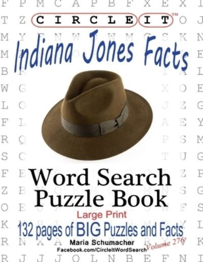 Cover for Lowry Global Media LLC · Circle It, Indiana Jones Facts, Word Search, Puzzle Book (Taschenbuch) (2020)