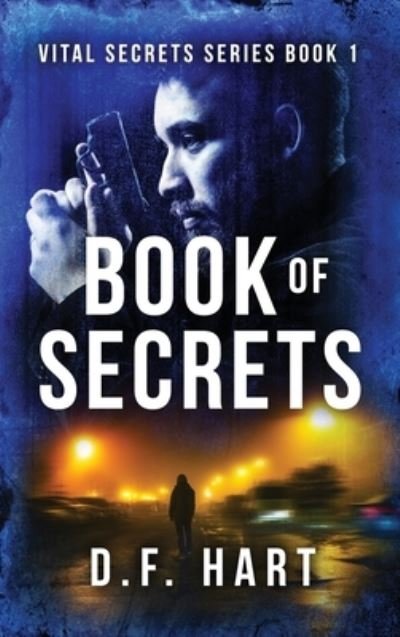 Cover for D F Hart · Book Of Secrets (Inbunden Bok) (2023)