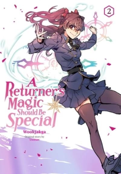 Cover for Wookjakga · A Returner's Magic Should be Special, Vol. 2 - RETURNERS MAGIC SHOULD BE SPECIAL GN (Paperback Book) (2023)