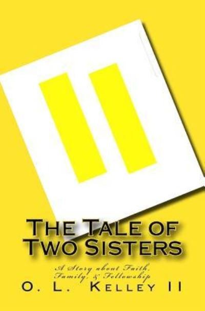 Cover for O L Kelley II · The Tale of Two Sisters (Paperback Book) (2017)