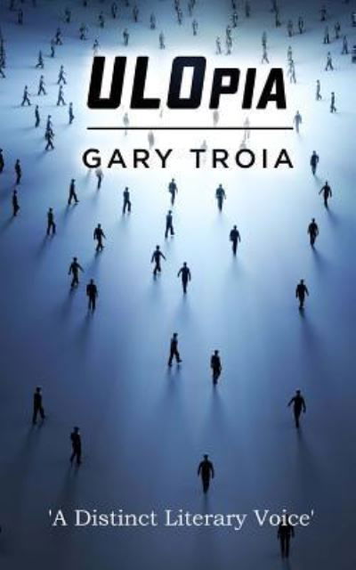 Cover for Gary Troia · Ulopia (Pocketbok) (2017)