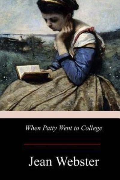 Cover for Jean Webster · When Patty Went to College (Paperback Bog) (2017)