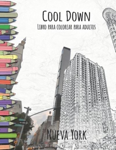 Cool Down - Libro para colorear para adultos - York P Herpers - Books - Createspace Independent Publishing Platf - 9781979221634 - October 27, 2017