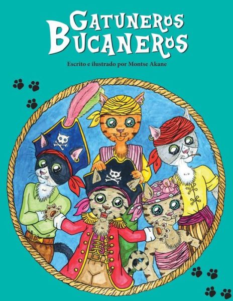 Cover for Montse Akane · Gatuneros Bucaneros (Paperback Book) (2017)