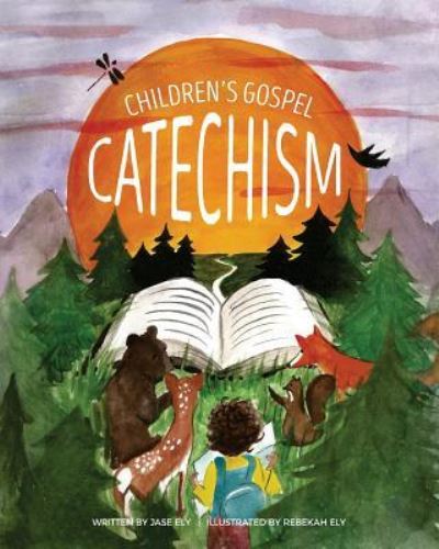 Cover for Jase J Ely · Children's Gospel Catechism (Paperback Book) (2018)