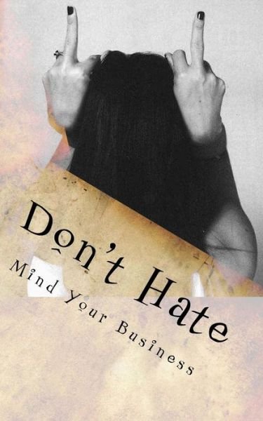 Cover for Dba (Abd) Nikki Giovanni a Huff · Don't Hate (Paperback Bog) (2018)