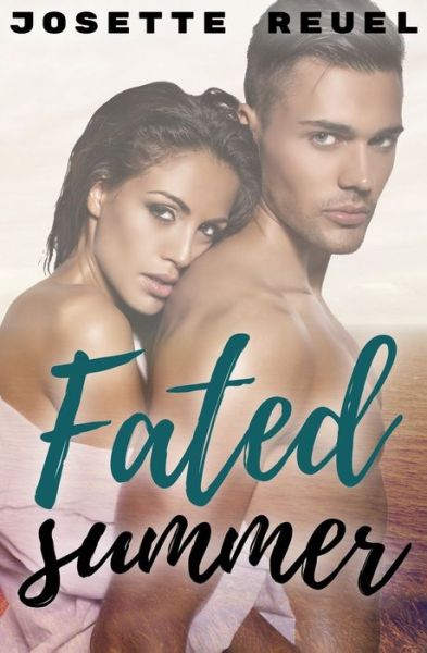 Fated Summer - Josette Reuel - Books - Createspace Independent Publishing Platf - 9781986487634 - March 15, 2018