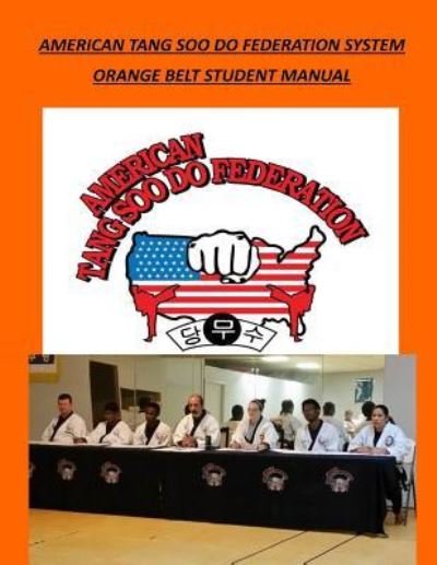 Cover for Kjn David Wilson · American Tang Soo Do Federation System (Pocketbok) (2018)