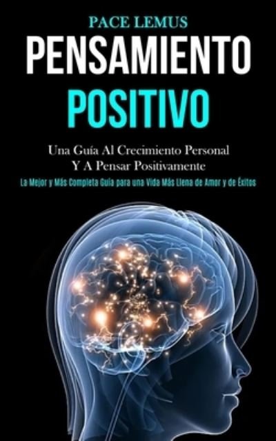 Cover for Pace Lemus · Pensamiento Positivo (Pocketbok) (2020)