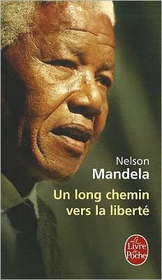 Cover for Nelson Mandela · Un Long Chemin Vers La Liberte (Paperback Bog) [French edition] (1996)