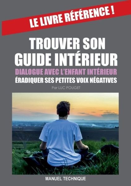 Cover for Luc Pouget · Trouver Son Guide Interieur (Paperback Book) (2022)