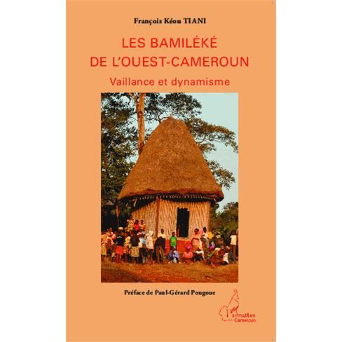 Cover for Francois TIANI Keou · Les Bamiléké de l'Ouest-Cameroun (Paperback Book) (2020)