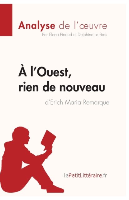 Cover for Elena Pinaud · A l'Ouest, rien de nouveau d'Erich Maria Remarque (Analyse de l'oeuvre) (Paperback Book) (2022)