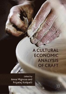 Cover for A Cultural Economic Analysis of Craft (Hardcover Book) [2019 edition] (2019)
