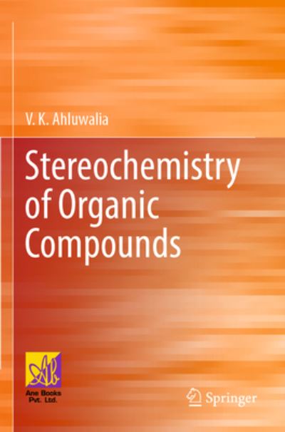 Cover for V.K. Ahluwalia · Stereochemistry of Organic Compounds (Paperback Book) [1st ed. 2022 edition] (2023)