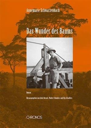 Cover for Annemarie Schwarzenbach · Das Wunder des Baums (Hardcover Book) (2011)