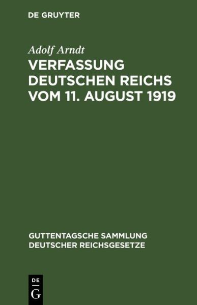 Cover for Adolf Arndt · Verfassung Deutschen Reichs Vom 11. August 1919 (Book) (1919)