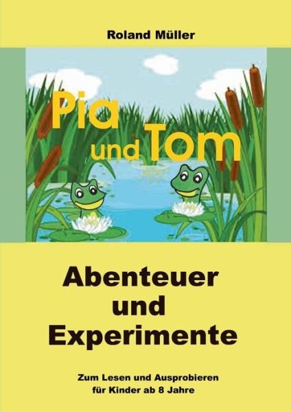 Cover for Roland Müller · Pia und Tom (Paperback Book) (2020)