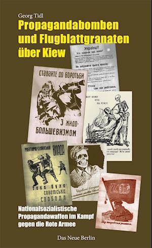 Cover for Georg Tidl · Propagandabomben und Flugblattgranaten über Kiew (Book) (2024)