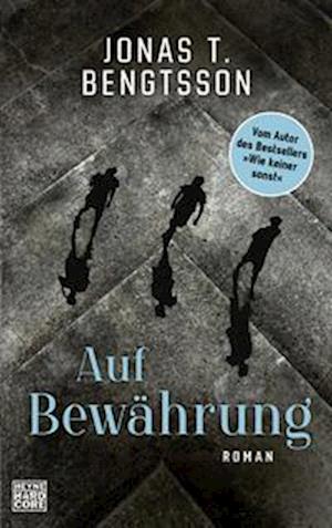 Auf Bewährung - Jonas T. Bengtsson - Kirjat - Heyne - 9783453273634 - torstai 13. lokakuuta 2022