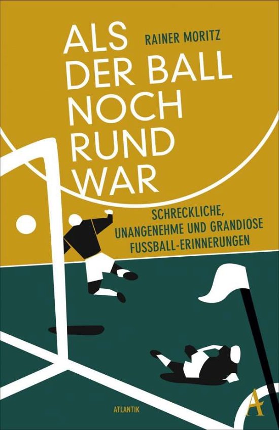 Cover for Moritz · Als der Ball noch rund war (Buch)