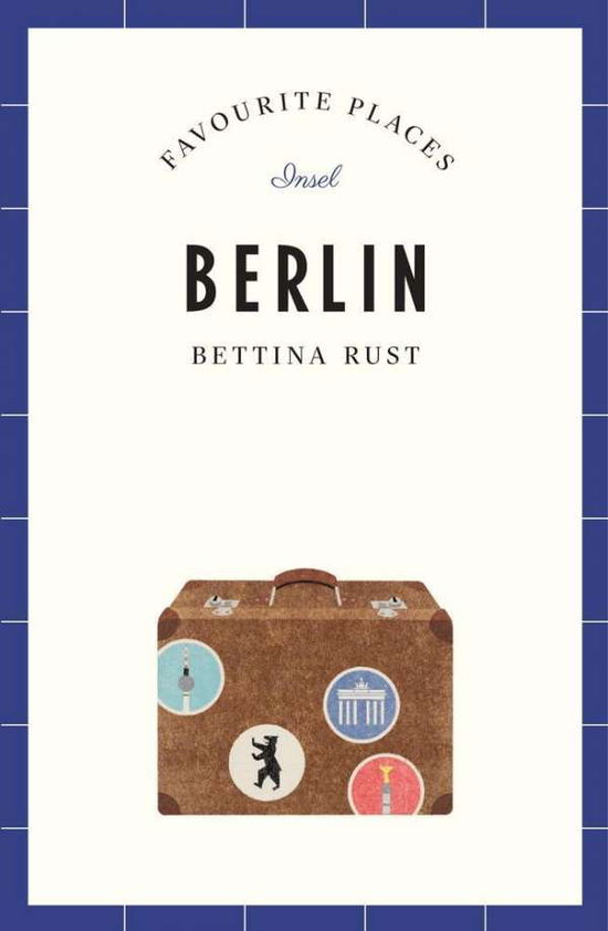 Cover for Insel Tb.4763 Rust:berlin · Insel TB.4763 Rust:Berlin - Favourite P (Book)