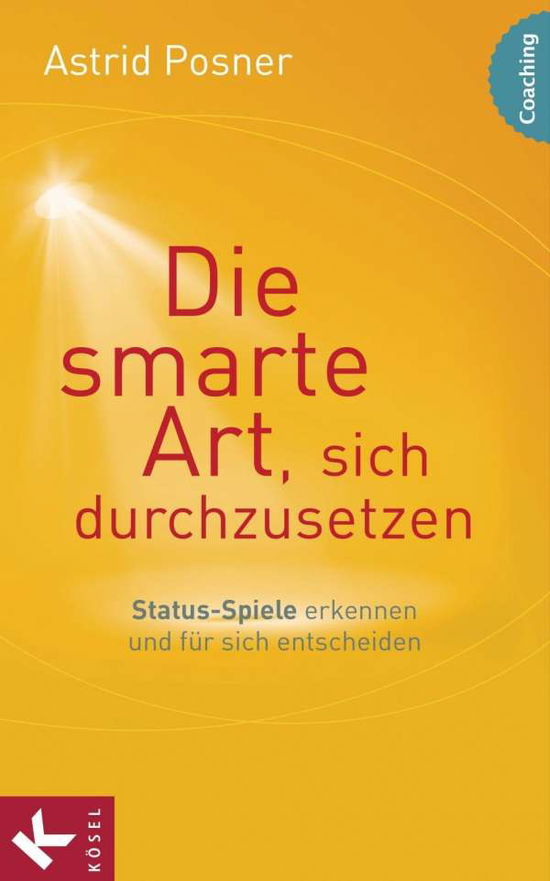 Cover for Posner · Die smarte Art sich durchzusetze (Book)