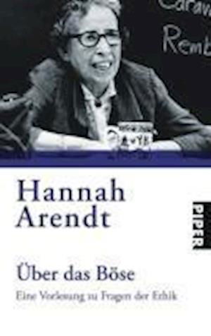 Cover for Hannah Arendt · Piper.5063 Ahrendt.Über d.Böse (Buch)