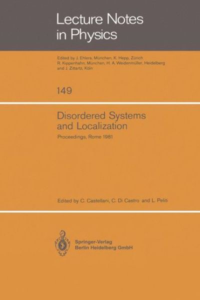 Cover for C Castellani · Disordered Systems and Localization: Proceedings of the Conference Held in Rome, May 1981 (Taschenbuch) (1981)