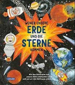 Cover for Catherine Barr · Woher unsere Erde und die Sterne kommen (Hardcover bog) (2022)