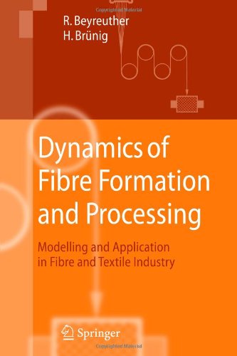 Cover for Roland Beyreuther · Dynamics of Fibre Formation and Processing: Modelling and Application in Fibre and Textile Industry (Paperback Book) [Softcover Reprint of Hardcover 1st Ed. 2007 edition] (2010)