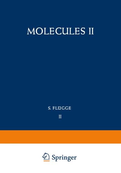 Cover for Masao Kotani · Molecules II / Molekule II - Atom- und Molekulphysik / Atomic and Molecular Physics (Paperback Bog) [Softcover reprint of the original 1st ed. 1961 edition] (2012)
