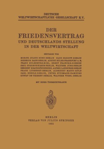 Cover for Moritz Julius Bonn · Der Friedensvertrag Und Deutschlands Stellung in Der Weltwirtschaft (Paperback Book) [1921 edition] (1921)