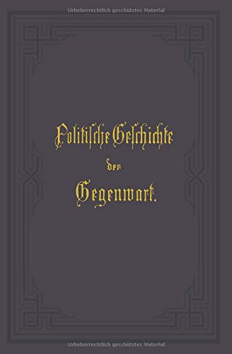 Cover for Wilhelm Muller · Politische Geschichte Der Gegenwart: XXVIII. Das Jahr 1894 (Paperback Book) [1894 edition] (1901)