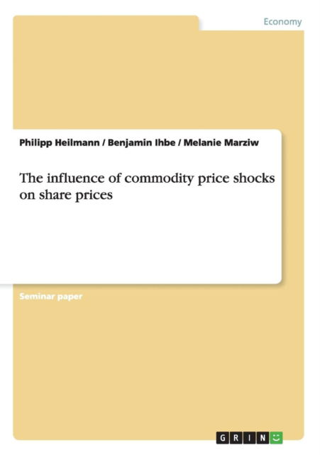 Cover for Philipp Heilmann · The influence of commodity price shocks on share prices (Paperback Book) (2012)