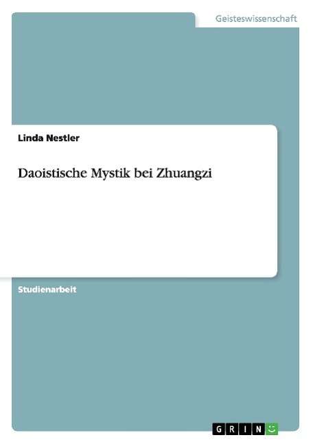 Cover for Linda Nestler · Daoistische Mystik bei Zhuangzi (Paperback Book) [German edition] (2014)