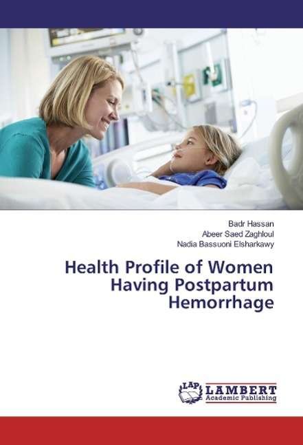 Cover for Hassan · Health Profile of Women Having P (Book)