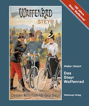 Cover for Walter Ulreich · Das Steyr-Waffenrad (Book) (2024)