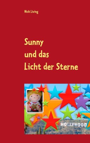 Cover for Nick Living · Sunny und das Licht der Sterne: Sunny's Hollywoodstern 5 (Paperback Book) [German edition] (2014)