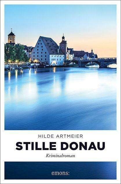 Cover for Artmeier · Stille Donau (Buch)