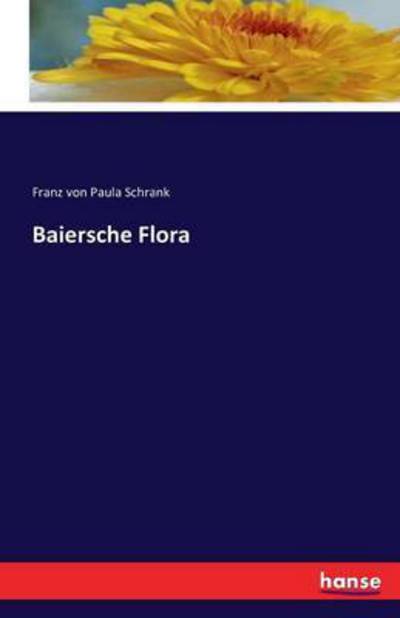 Cover for Schrank · Baiersche Flora (Buch) (2016)