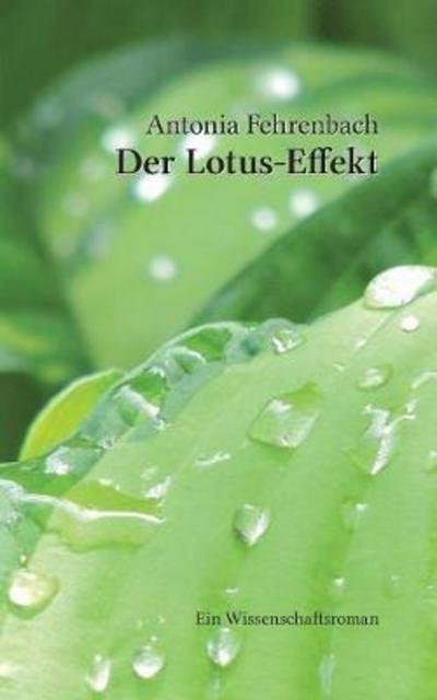 Cover for Fehrenbach · Der Lotus-Effekt (Buch) (2017)
