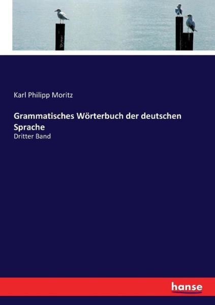 Cover for Moritz · Grammatisches Wörterbuch der deu (Buch) (2017)
