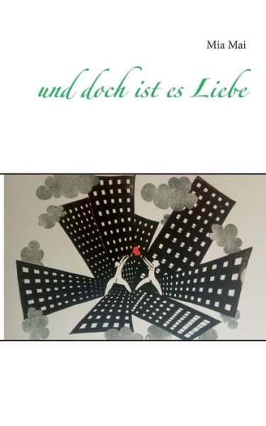 Cover for Mai · Und Doch Ist Es Liebe (Book)