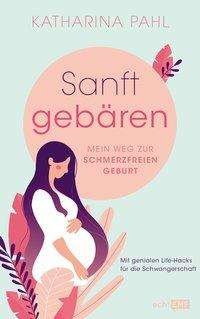 Cover for Pahl · Sanft gebären: Mein Weg zur schmer (Buch)