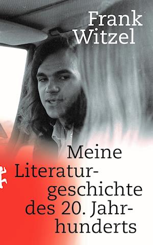 Cover for Frank Witzel · Meine Literaturgeschichte des 20. Jahrhunderts (Buch) (2024)