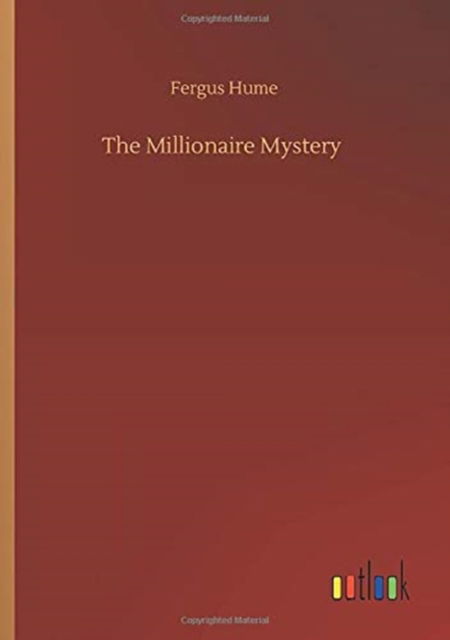 Cover for Fergus Hume · The Millionaire Mystery (Paperback Book) (2020)