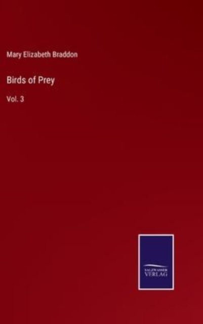 Cover for Mary Elizabeth Braddon · Birds of Prey (Gebundenes Buch) (2022)