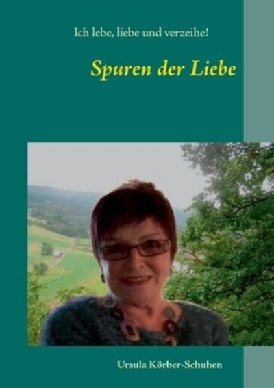 Cover for Körber-Schuhen · Spuren der Liebe (Book) (2020)